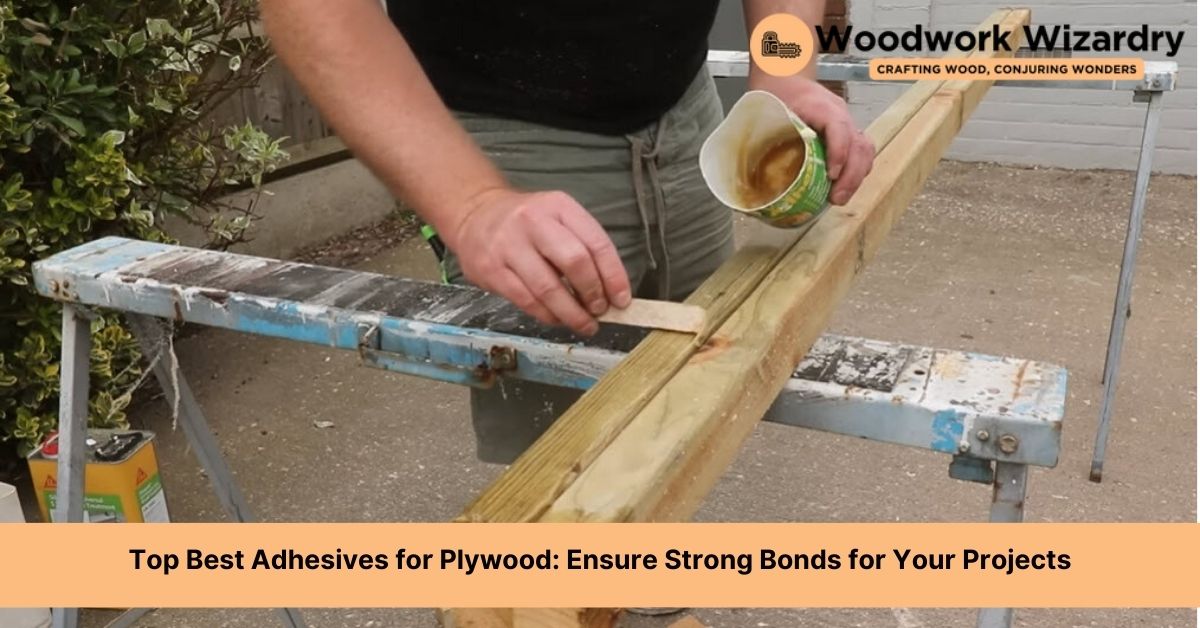 best adhesives for plywood