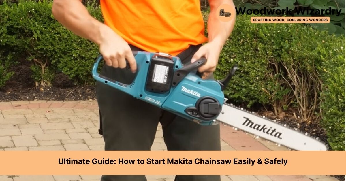 how to start makita chainsaw