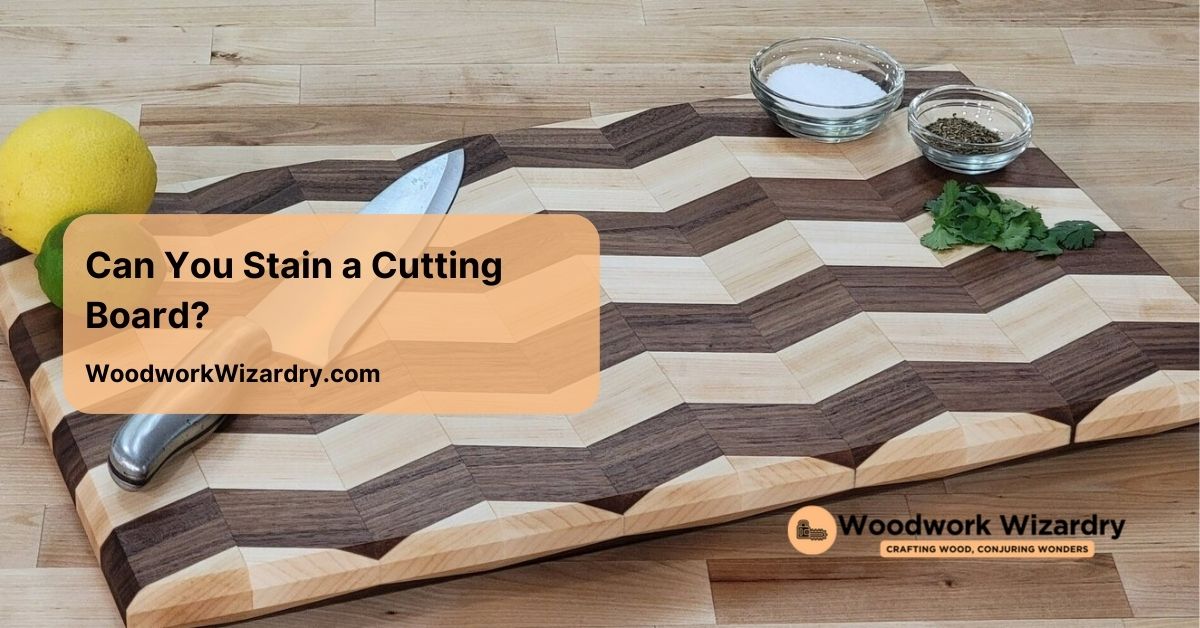 can you stain a cutting board