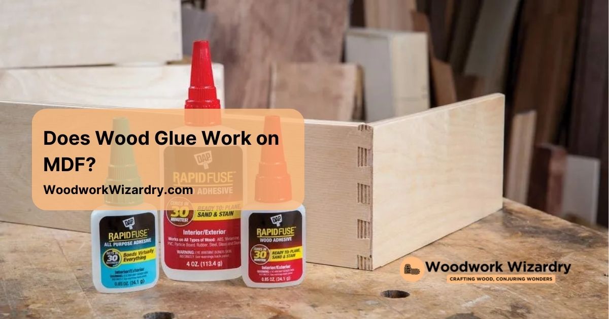 does wood glue work on mdf