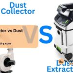 dust extractor vs dust collector
