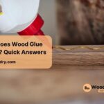 how long does wood glue take to dry a quick answer