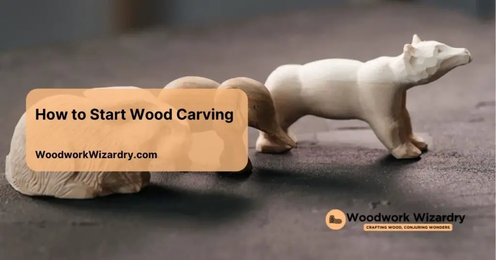 how to start wood carving