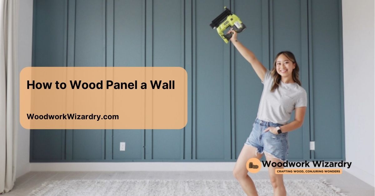 how to wood panel a wall