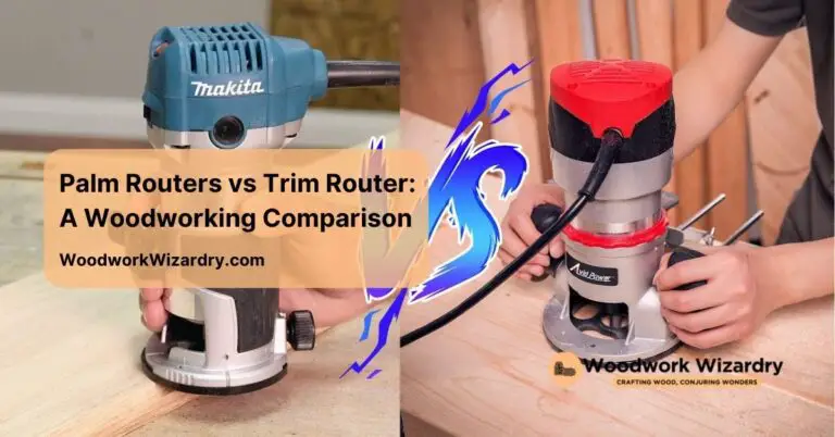 Palm Routers vs Trim Router: A Complete Woodworking Comparison for ...